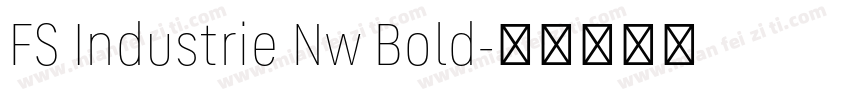 FS Industrie Nw Bold字体转换